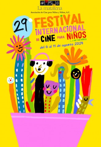 ¡Qué emoción! El Festival Internacional de Cine para Niños (...y no tan Niños) La Matatena, ha llegado con su 29° edición