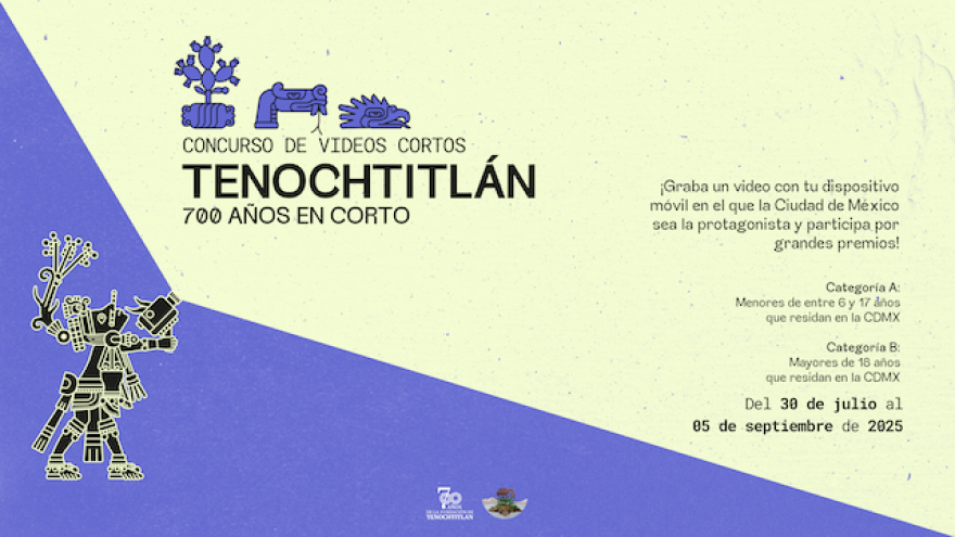 Concurso de videos cortos “Tenochtitlan: 700 años en corto”